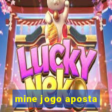 mine jogo aposta